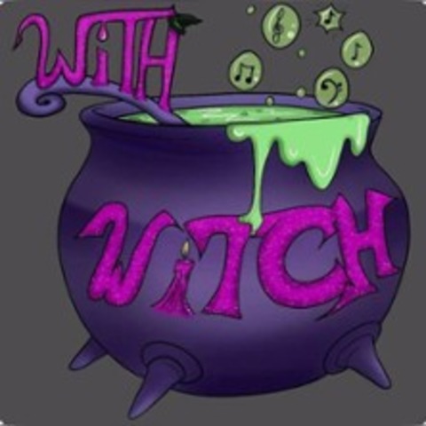 With Witch - HOFHEIM-WALLAU - 30.05.2026 21:00