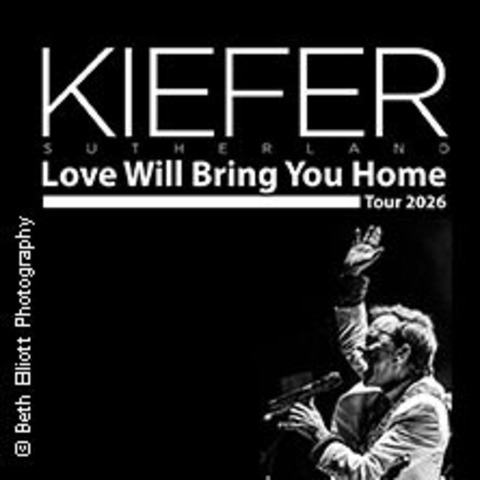 Kiefer Sutherland - Love Will Bring You Home Tour 2026 - Support: Colin Andrew - M�nchen - 02.05.2026 20:00