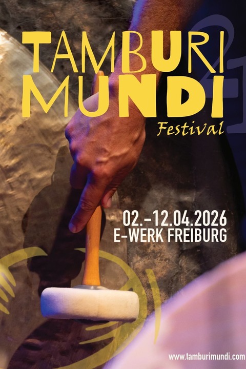 TAMBURI MUNDI: Tagesticket 08.04. - Freiburg - 08.04.2026 19:00
