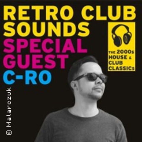 Retro Club Sound: All Time Classics - Special Guest: C-RO - COTTBUS - 30.05.2026 21:00