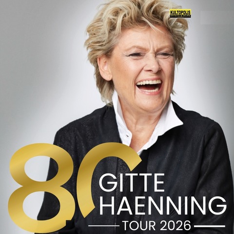 Gitte Haenning & Band - Ich bin Stark - 80 Jahre Gitte Haenning - Fulda - 29.11.2026 19:00