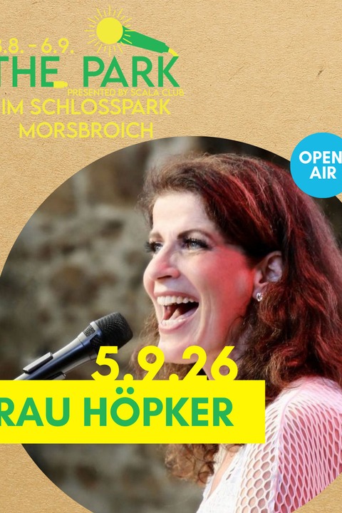 „Frau H�pker bittet zum Gesang“ - The Park 2026 - Leverkusen - 05.09.2026 18:30