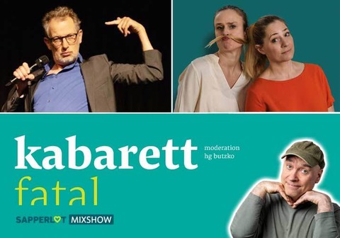 Kabarett fatal | Mixshow - Melanie Haupt & Judith Jakob und Severin Groebner | Moderation: HG Butzko - Lorsch - 27.05.2026 20:00
