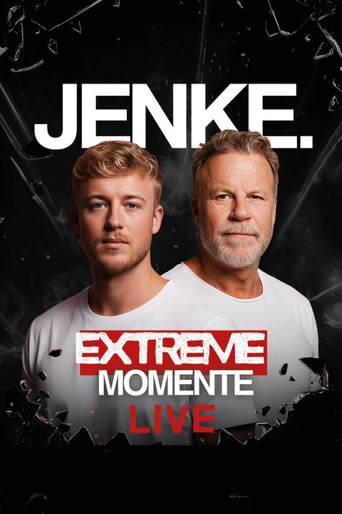 JENKE. - Extreme Momente - Live - Celle - 28.02.2027 20:00
