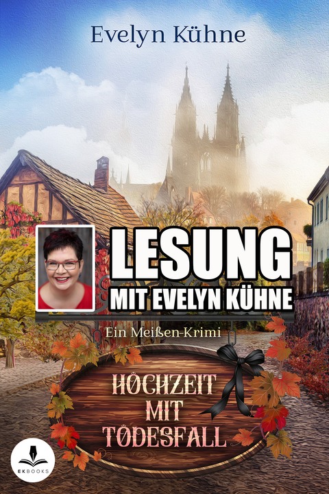 Hochzeit mit Todesfall - Lesung mit Evelyn K�hne - Gro�enhain - 29.05.2026 19:00