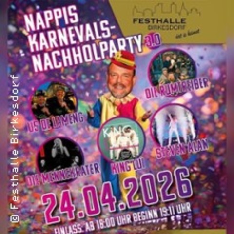 Nappi�s Karnevalsnachholparty 3.0 - D�REN - 24.04.2026 18:00
