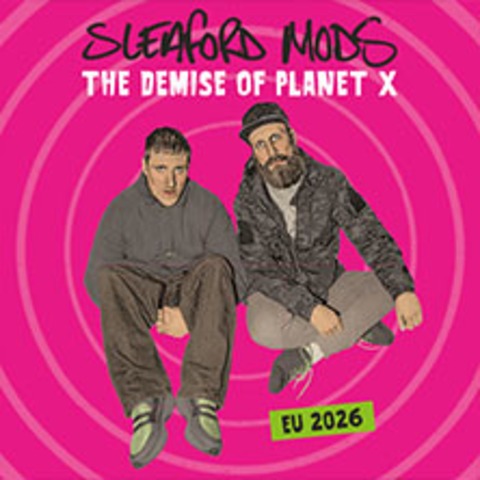 Sleaford Mods - Wiesbaden - 29.06.2026 19:00