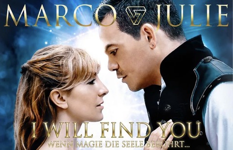 Marco & Julie - I will find you - Wenn Magie die Seele ber�hrt - Riegel - 11.12.2026 20:00