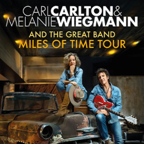 Carl Carlton & Melanie Wiegmann - and the Great Band - Miles of Time Tour 2026 - Aurich - 24.10.2026 20:00