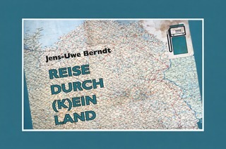 „Reise durch (k)ein Land“ - eine musikalische Lesung mit Jens-Uwe Berndt und dem Musiker Ola von Sander