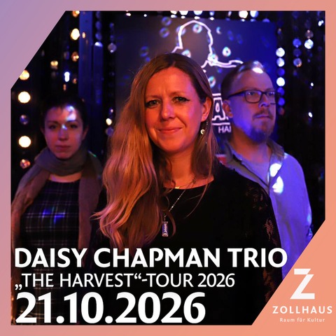 Daisy Chapman Trio - „The Harvest Tour“ - Leer - 21.10.2026 20:00