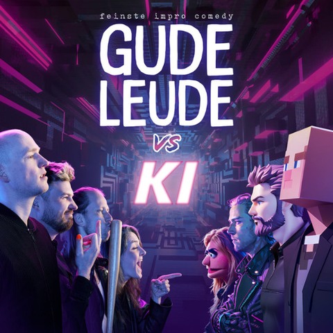 GUDE LEUDE - „Gude Leude vs. KI“ - Essen - 24.10.2026 20:00