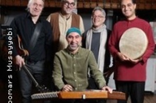 Kioomars Musayyebi Quintett - Klangreisen zwischen Orient und Okzident