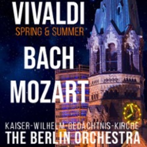 The Berlin Orchestra: Bach - Vivaldi - Mozart - Beethoven - Berlin - 29.04.2026 20:00