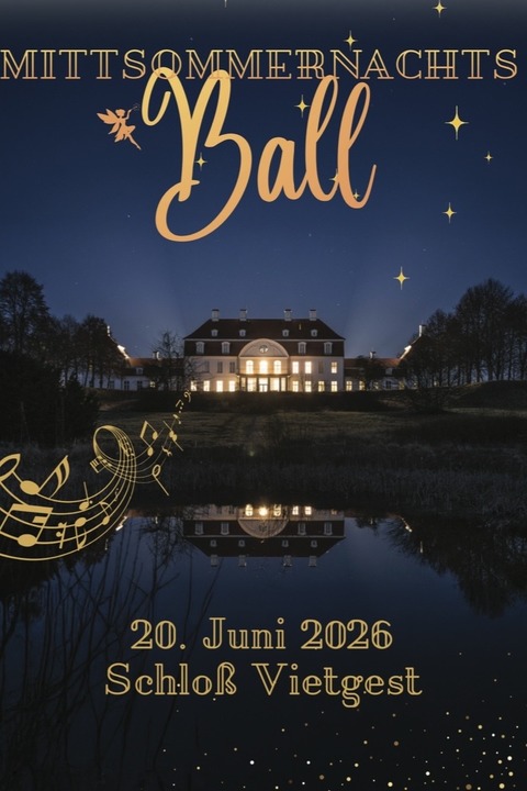 Exklusiver Mittsommernachtsball auf Schlo� Vietgest - Mittsommernachtsball - Vietgest - 20.06.2026 18:00