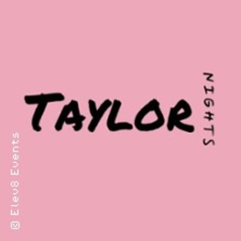 Taylor Night - BOCHUM - 20.03.2026 21:00