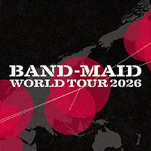 Band-Maid - Band-Maid World Tour 2026 - Berlin - 03.06.2026 20:00