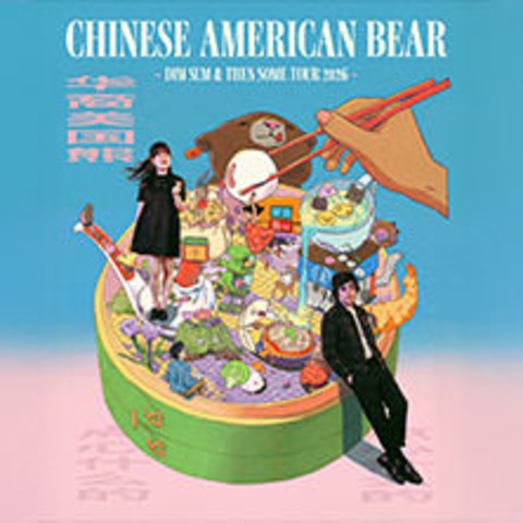 Chinese American Bear - BERLIN - 17.05.2026 20:00