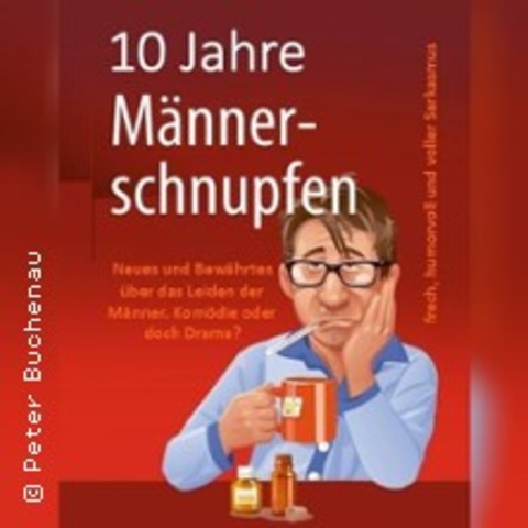 M�nnerschnupfen - Exklusive Jubil�umsshow - Freiburg - 27.08.2026 19:00