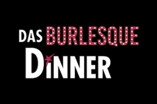 Das Burlesque Dinner