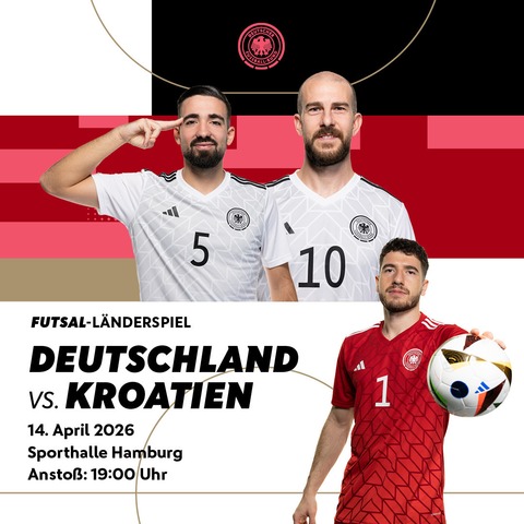 Futsal-L�nderspiel | Deutschland - Kroatien - Hamburg - 14.04.2026 19:00
