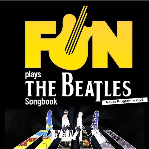 FUN - plays the Beatles Songbook - Neues Programm 2026 - Aachen - 10.10.2026 20:30
