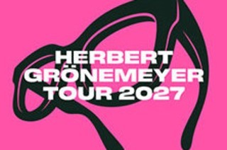 Herbert Gr�nemeyer - Open Airs 2027, 07.06.2027
