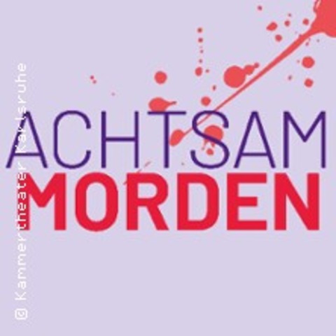Achtsam morden - Krimikom�die von Bernd Schmidt nach dem Roman v. Karsten Dusse - K�LN - 02.06.2026 19:30