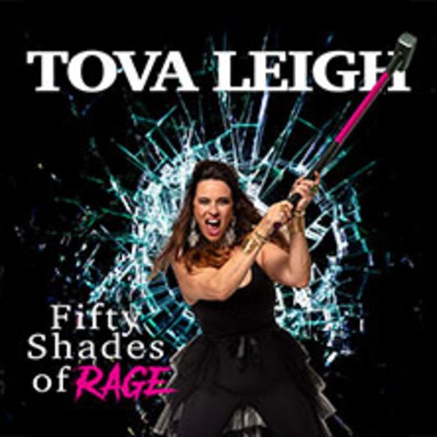 Tova Leigh - Fifty Shades Of Rage - K�LN - 25.09.2026 19:30