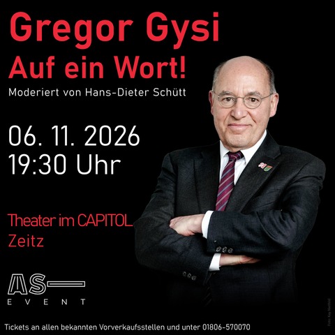 Gregor Gysi - Auf ein Wort! - Zeitz - 06.11.2026 19:30