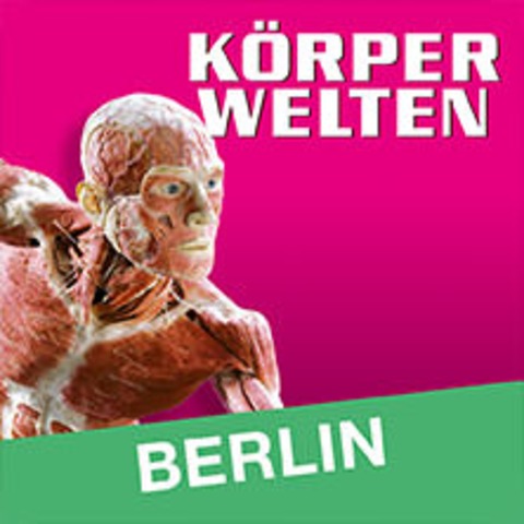 K�RPERWELTEN - Tagesticket - Berlin - 11.05.2026 10:00