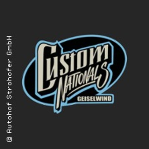 Custom Nationals - Tagesticket Samstag, 01.08.2026 - GEISELWIND - 01.08.2026 11:00