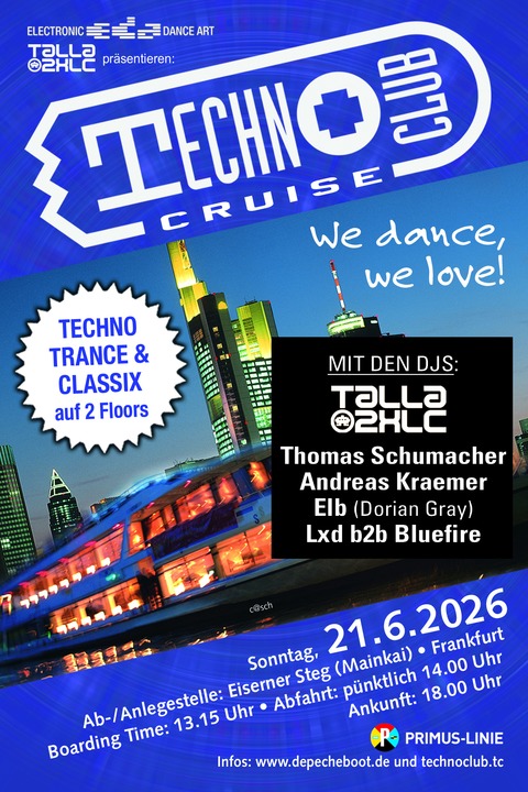 TECHNOCLUB CRUISE 2026 - mit TALLA 2XLC .... and more - Frankfurt am Main - 21.06.2026 13:15
