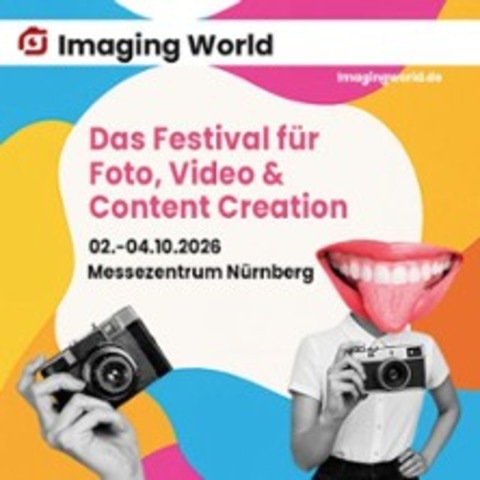 Imaging World 2026 - N�RNBERG - 02.10.2026 09:00