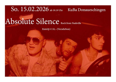 ABSOLUTE SILENCEN (Nashville) - Donaueschingen - 15.02.2026 19:19