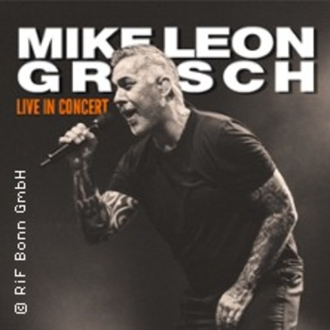 Mike Leon Grosch - Live In Concert - Bonn - 24.10.2026 20:00