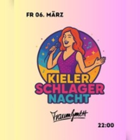 Schlagernacht - KIEL - 06.03.2026 22:00