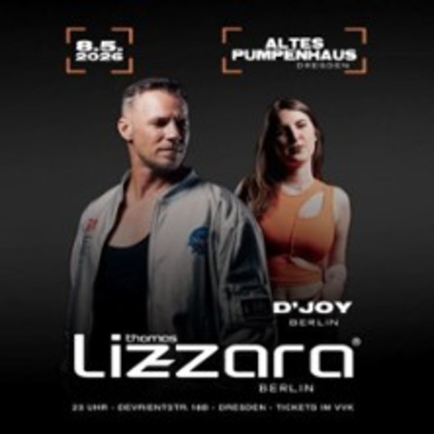 Thomas Lizzara + D'Joy @ Altes Pumpenhaus - Dresden - 08.05.2026 23:00