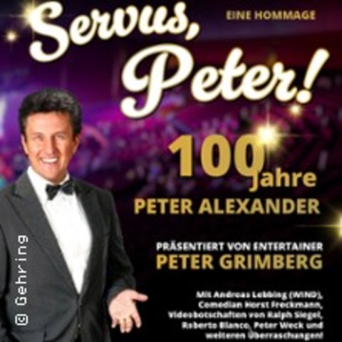 100 Jahre Peter Alexander Show - Peter Grimberg auf Europa Tournee 2026 - Falkensee - 17.07.2026 20:00