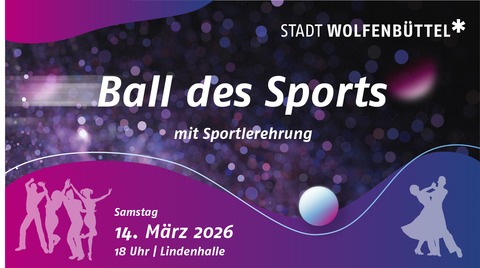 Ball des Sports - mit Sportlerehrung - Wolfenb�ttel - 14.03.2026 18:00