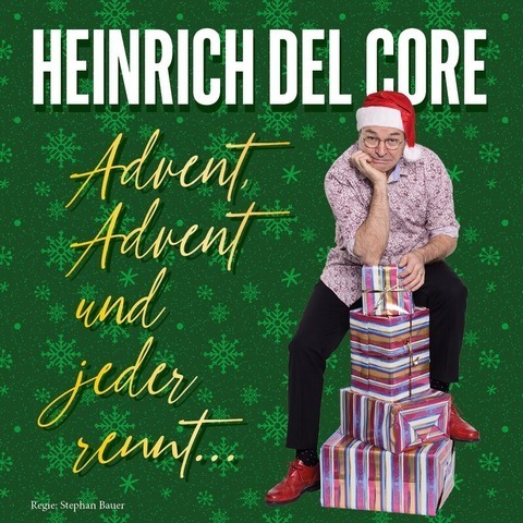 Heinrich Del Core - Advent, Advent und jeder rennt - Stuttgart - 14.12.2026 20:00