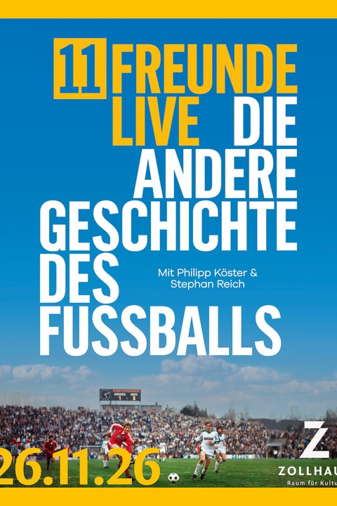 11 Freunde live - Die andere Geschichte des Fu�balls - Leer - 26.11.2026 20:00