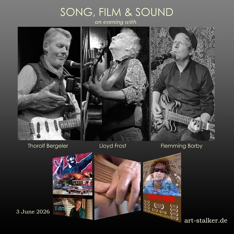 Song, Film & Sound - Flemming Borby, Thorolf Bergeler und Lloyd Frost - BERLIN - 03.06.2026 19:00