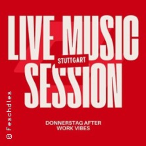 Live Music Session - Stuttgart - 07.05.2026 20:00