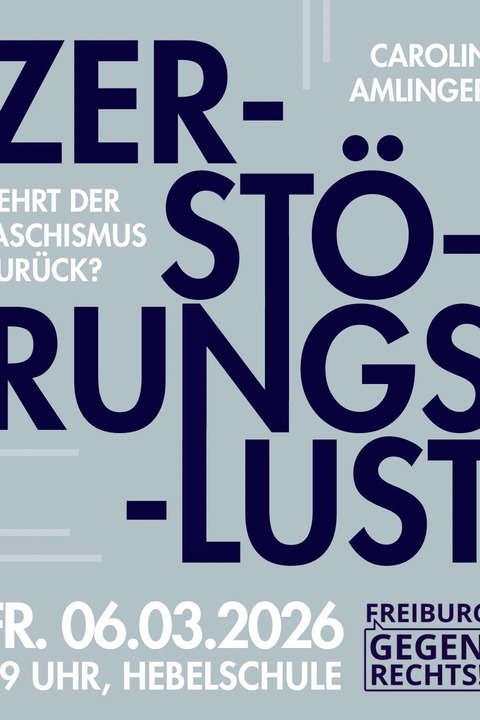 Zerst�rungslust - Freiburg - 06.03.2026 19:00