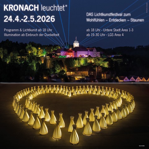 KRONACH leuchtet - Tagesticket - Ticket an einem Tag nach Wahl einl�sbar - 2026 - Eintagesticket - 24.04.2026 - 02.05.2026 - Kronach - 24.04.2026 18:00