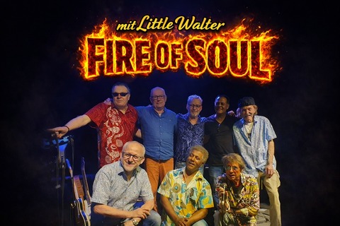 Fire of Soul mit Little Walter - Teningen - 12.06.2026 19:00