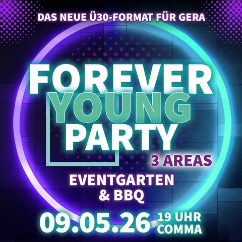 Forever Young Party - Das �30 - Format f�r Gera - Gera - 09.05.2026 19:00