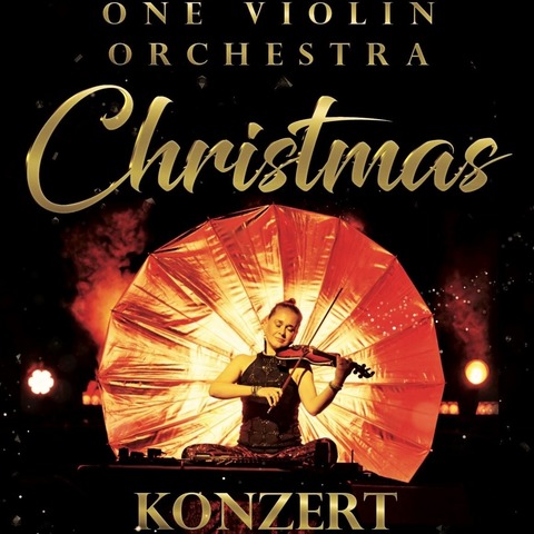 ONE VIOLIN ORCHESTRA - Weihnachtskonzert - Gera - 13.12.2026 18:00