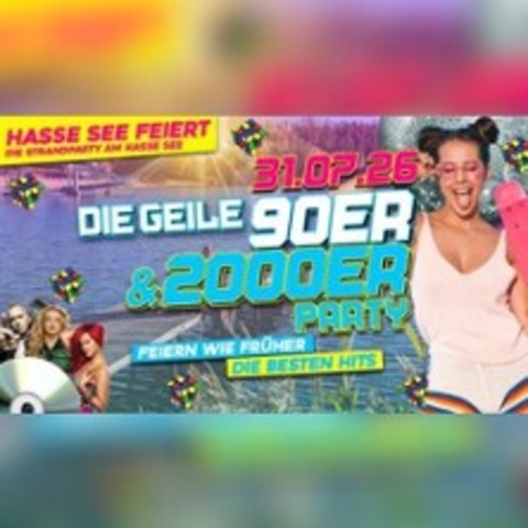 Geile 90er & 2000er Jahre Party - BRAUNSBEDRA - 31.07.2026 20:00